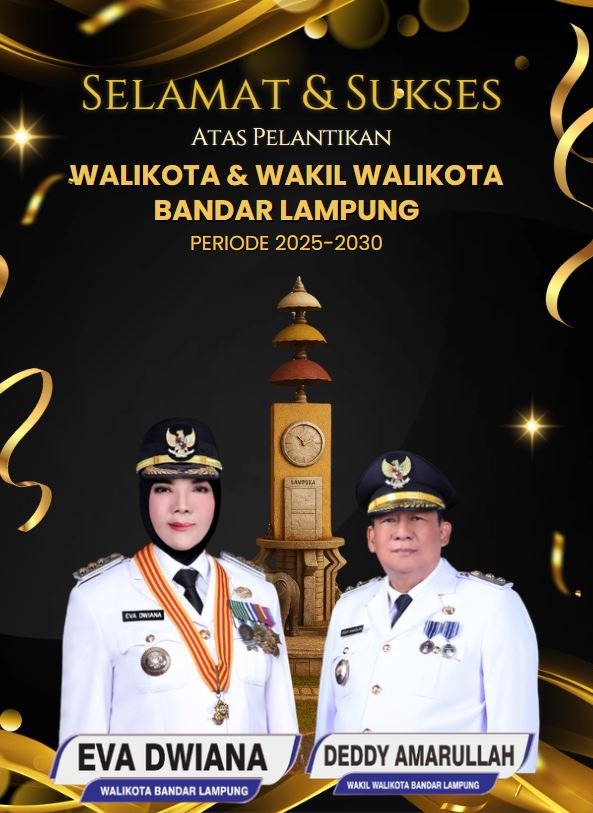 Selamat dan sukses pelantikan walikota bandarlampung 2025-2030